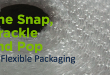 The Snap, Crackle and Pop of Flexible Packaging