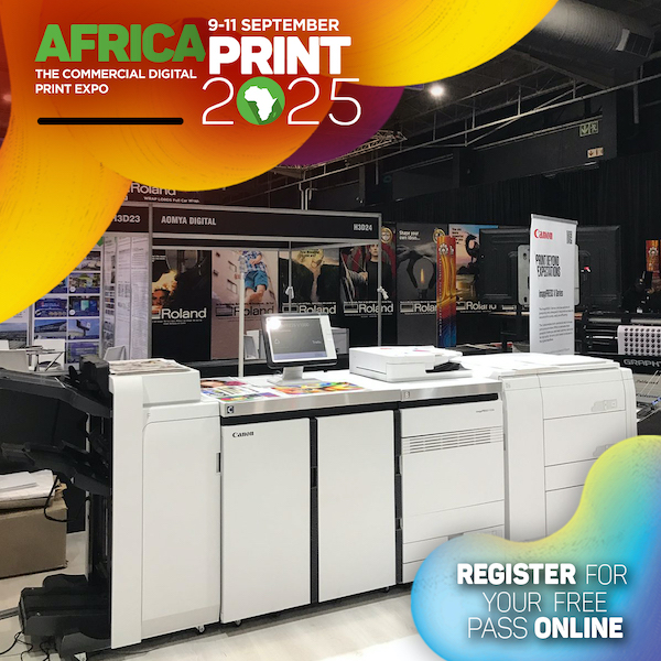 See The Latest Printing Solutions And More At Africa Print Expo On 11 September See The Latest Printing Solutions And More At Africa Print Expo On 11 September